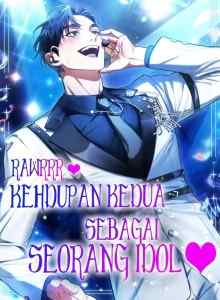 Baca Kehidupan Keduaku Sebagai Seorang Idol